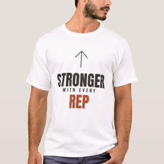 T-shirt Plus Fort À Chaque Répétition