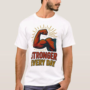 T-shirt Plus Fort Chaque Jour Motivation Fitness Musculai