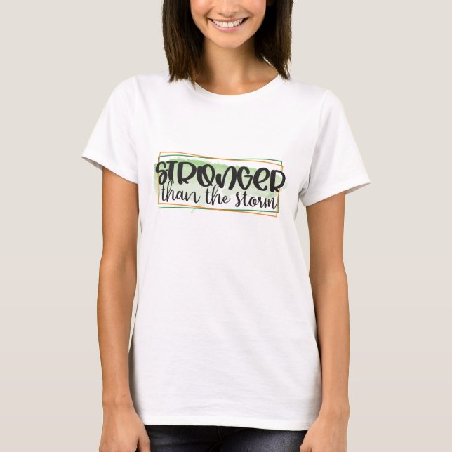 T-shirt Plus forte que la motivation de la tempête (Devant)