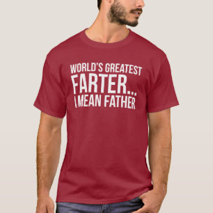 T-shirt Plus grand Farter du monde… Je veux dire le pèr