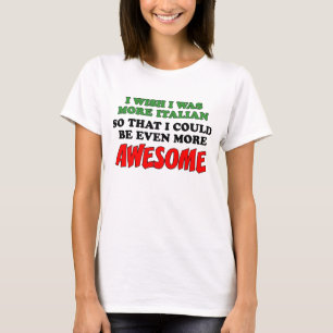 T-shirt Plus Italien Plus Incroyable