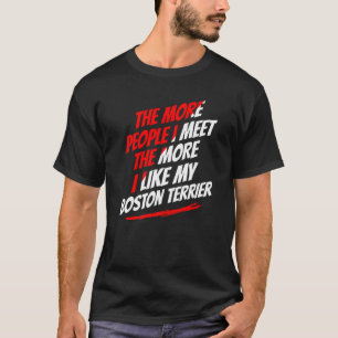 T-shirt Plus Je Rencontre De Personnes À Boston Terrier Dr