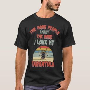 T-shirt Plus Je Rencontre De Personnes, Plus J'Aime Mon Ta