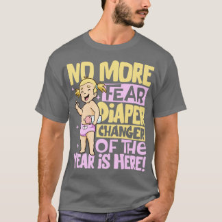 T-shirt Plus peur changer la couche de l'année