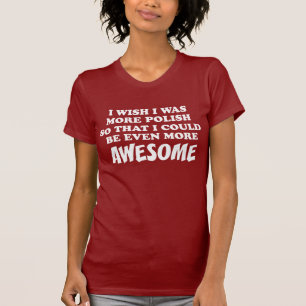 T-shirt Plus Polonais Plus génial