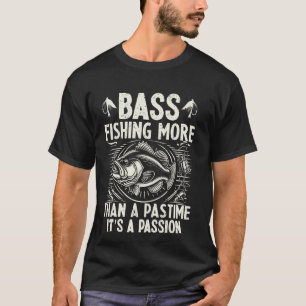 T-shirt Plus qu'un passe-temps C'est une passion Bass Fish