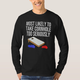 T-shirt Plus Susceptible de Prendre Cornhole Trop au Série