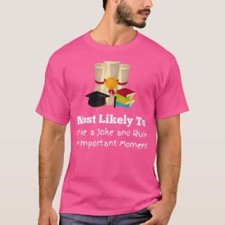 T-shirt Plus susceptible de ruiner un moment drôle Graduat