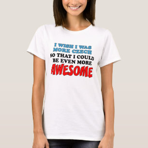 T-shirt Plus tchèque Plus impressionnant