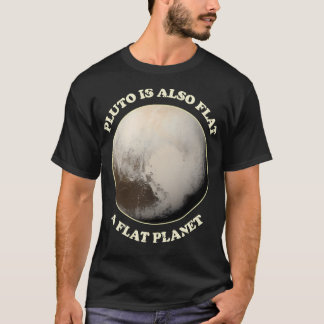 T-shirt Pluto Est Aussi Plat Une Planète Plate