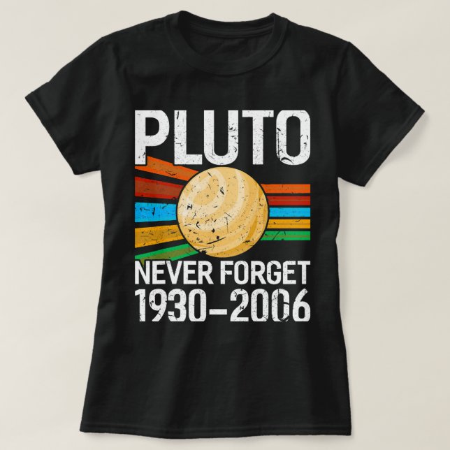 T-shirt Pluton de l'astronomie n'oublie jamais Astrophys a (Design devant)