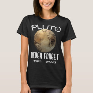 T-shirt Pluton de l'astronomie n'oublie jamais l'espace pl