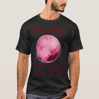 T-shirt Pluton drôle n'oublie jamais 1930-2006