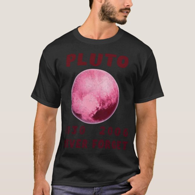 T-shirt Pluton drôle n'oublie jamais 1930-2006 (Devant)
