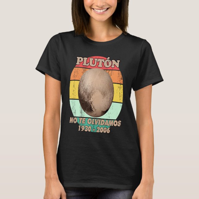 T-shirt Pluton n'oublie jamais Espace et cosmos en espagno (Devant)