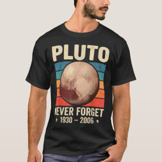 T-shirt Pluton N'oubliez Jamais 1930-2006 Planète du Systè