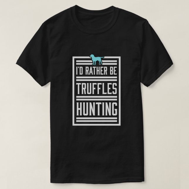 T-shirt Plutôt Chasse À La Truffe Ascomycete Champhroom (Design devant)