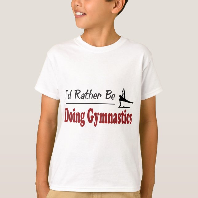 T-shirt Plutôt fasse la gymnastique (Devant)