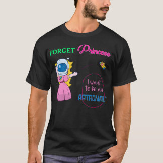 T-shirt Plutôt l'astronaute que la princesse Design