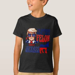 T-shirt Plutôt Voter Pour Un Felon Que Pour Un Jack Trump 