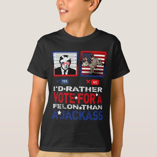 T-shirt Plutôt Voter Pour Un Felon Que Pour Une Amérique J (Devant)