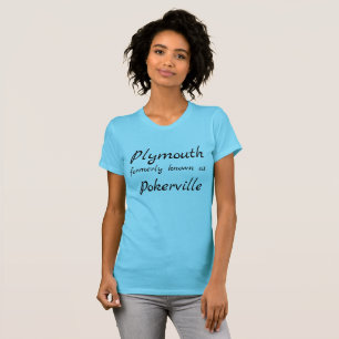 T-shirt Plymouth, anciennement Pokerville Gateway to S