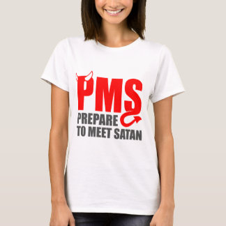 T-shirt PMS - Préparez pour rencontrer Satan