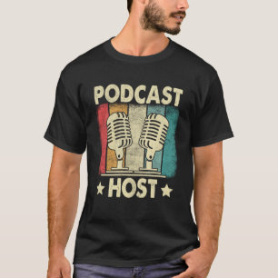 T-shirt Podcast Host Podcaster Podcasting Interview Strea
