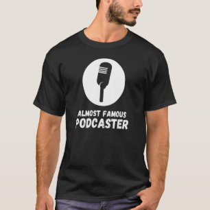 T-shirt Podcast Host Podcaster Podcasting Podcasting Socia