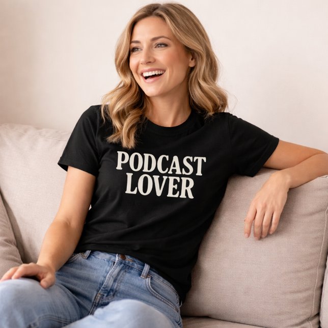T-shirt Podcast Lover (Créateur téléchargé)