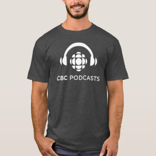 T-shirt Podcasts CBC