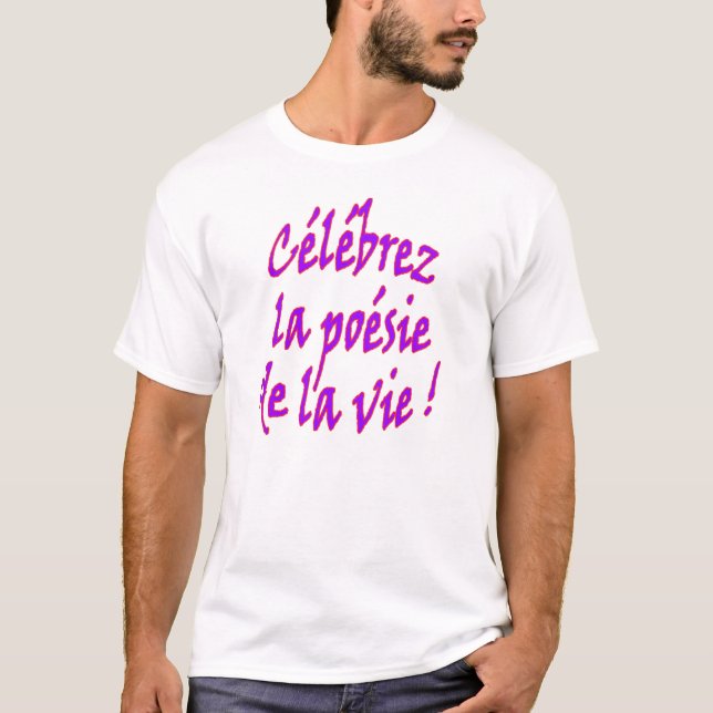 T-shirt Poésie de la vie (française) (Devant)