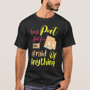 T-shirt Poète Pas Peur De Quoi Que Ce Soit Écrivain Lecteu
