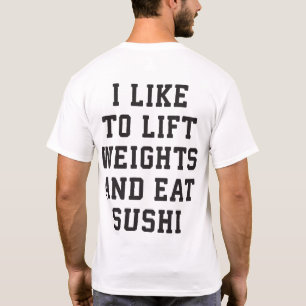 T-shirt Poids de levage et de manger du sushi - Carbes amu