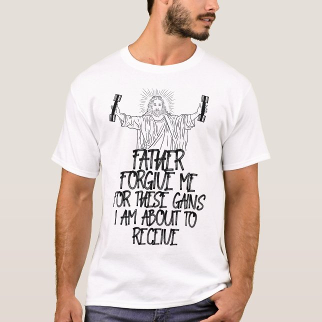T-shirt Poids Levant Bodybuilding Pardonnez-Moi Ces Gains (Devant)
