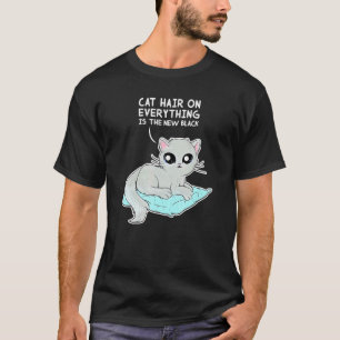 T-shirt Poils de chat sur tout est la nouvelle norme Chat