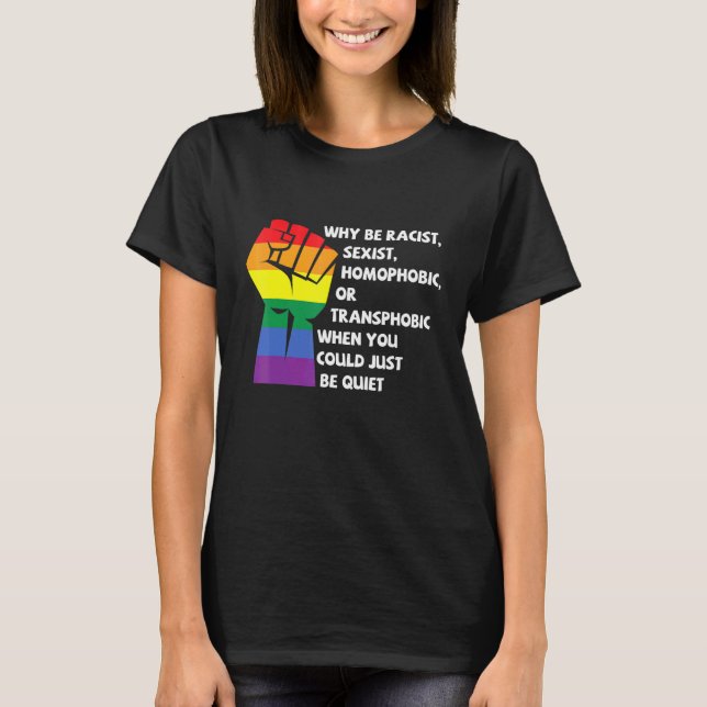 T-shirt Poing quand vous pourriez la fierté LGBTQ (Devant)