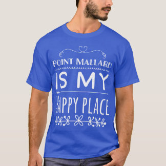T-shirt Point Mallard Is My Happy Place 4 Decatur Alabama 