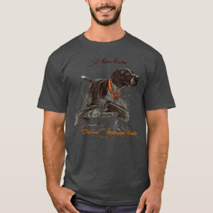 T-shirt Pointeur allemand à cheveux courts Un chasseur n