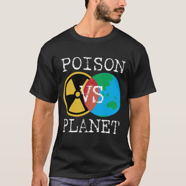 T-shirt Poison contre planète (Devant)