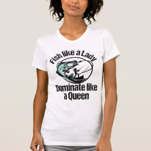 T-shirt Poisson comme une dame, dominer comme une reine.w