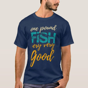 T-shirt Poisson d'une livre