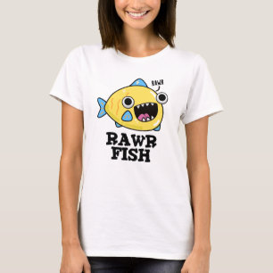 T-shirt Poisson Rawr Funny Animal Pun