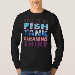 T-shirt Poisson Tank Aquarist C'Est Mon Nettoyage Tank Poi