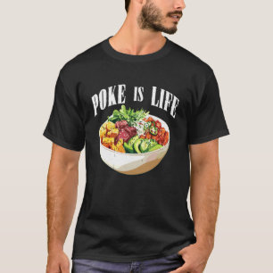 T-shirt Poke est la vie amateur de nourriture de poisson c