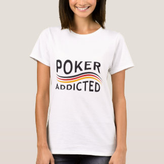 T-shirt POKER addicted