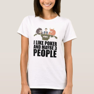 T-shirt Poker - J'Aime Poker Et Peut-Être 3 Personnes