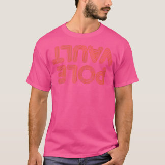 T-shirt Pole Vault - Updown Pole Vaulting - Funny Pol