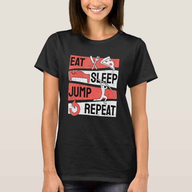 T-shirt Pole Vault Vaulter Eat Sleep Jump Repeat (Devant)