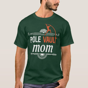 T-shirt Pole Vaulting Pole Vault Maman 1